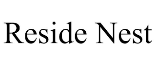 RESIDE NEST