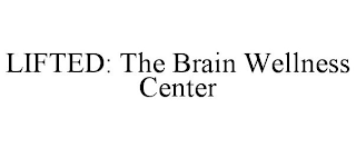 LIFTED: THE BRAIN WELLNESS CENTER