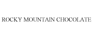 ROCKY MOUNTAIN CHOCOLATE