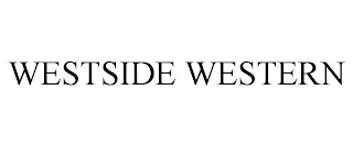 WESTSIDE WESTERN