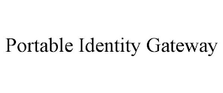 PORTABLE IDENTITY GATEWAY