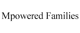 MPOWERED FAMILIES