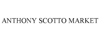 ANTHONY SCOTTO MARKET