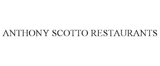 ANTHONY SCOTTO RESTAURANTS