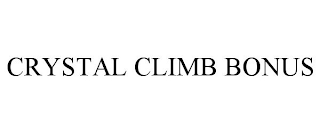 CRYSTAL CLIMB BONUS