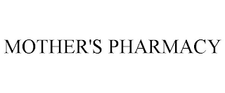 MOTHER'S PHARMACY