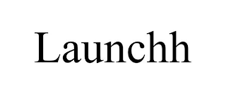 LAUNCHH