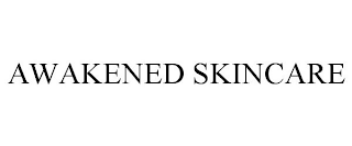 AWAKENED SKINCARE