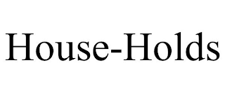 HOUSE-HOLDS