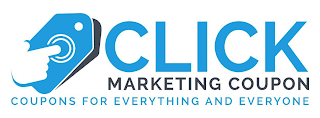 CLICK MARKETING COUPON COUPONS FOR EVERYTHING AND EVERYONE