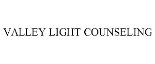 VALLEY LIGHT COUNSELING