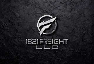 F 1821 FREIGHT LLC