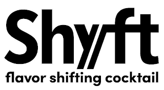 SHYFT FLAVOR SHIFTING COCKTAIL