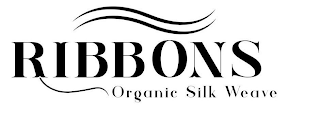 RIBBONS ORGANIC SILK WEAVE