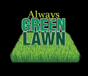 ALWAYS GREEN LAWN