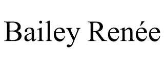 BAILEY RENÉE