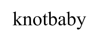 KNOTBABY