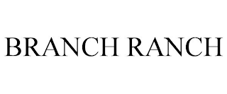 BRANCH RANCH