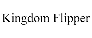 KINGDOM FLIPPER