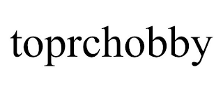 TOPRCHOBBY
