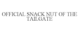 OFFICIAL SNACK NUT OF THE TAILGATE