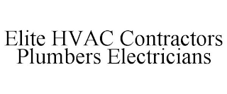 ELITE HVAC CONTRACTORS PLUMBERS ELECTRICIANS