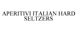 APERITIVI ITALIAN HARD SELTZERS