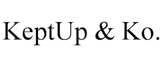 KEPTUP & KO.