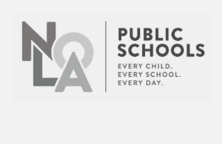 NOLA PUBLIC SCHOOLS EVERY CHILD. EVERY SCHOOL. EVERY DAY.