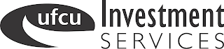 UFCU INVESTMENT SERVICES