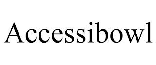 ACCESSIBOWL