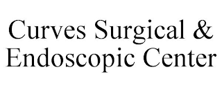 CURVES SURGICAL & ENDOSCOPIC CENTER