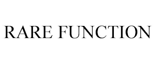 RARE FUNCTION