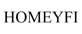 HOMEYFI