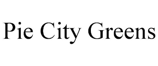 PIE CITY GREENS