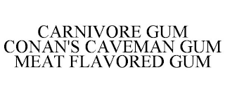 CARNIVORE GUM CONAN'S CAVEMAN GUM MEAT FLAVORED GUM