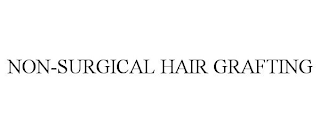 NON-SURGICAL HAIR GRAFTING