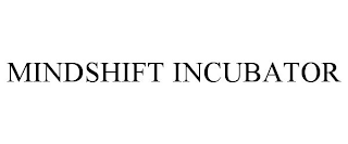 MINDSHIFT INCUBATOR