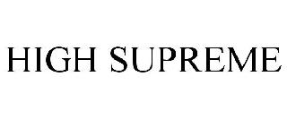 HIGH SUPREME