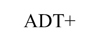 ADT+