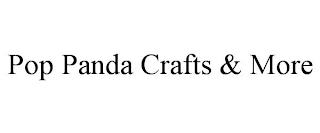 POP PANDA CRAFTS & MORE