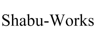 SHABU-WORKS