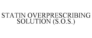 STATIN OVERPRESCRIBING SOLUTION (S.O.S.)