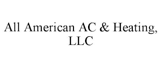 ALL AMERICAN AC & HEATING, LLC