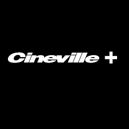 CINEVILLE +