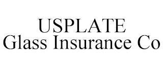 USPLATE GLASS INSURANCE CO