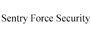 SENTRY FORCE SECURITY