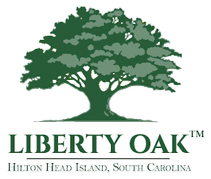 LIBERTY OAK HILTON HEAD ISLAND, SOUTH CAROLINA