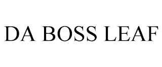 DA BOSS LEAF