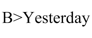 B>YESTERDAY